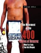 The Movement of the 400 Pueblos of Veracruz