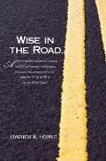 Wise in the Road