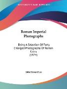 Roman Imperial Photographs