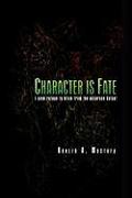 Character Is Fate