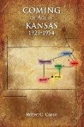 Coming of Age in Kansas 1929-1954