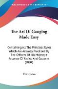 The Art Of Gauging Made Easy