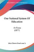 Our National System Of Education