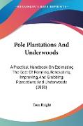 Pole Plantations And Underwoods