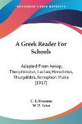 A Greek Reader For Schools