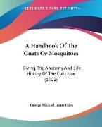 A Handbook Of The Gnats Or Mosquitoes
