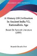A History Of Civilization In Ancient India V2, Rationalistic Age