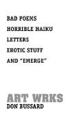 Bad Poems Horrible Haiku Letters Erotic Stuff and ''Emerge''