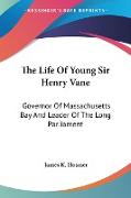 The Life Of Young Sir Henry Vane