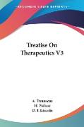 Treatise On Therapeutics V3