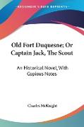 Old Fort Duquesne, Or Captain Jack, The Scout