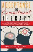 ACCEPTANCE AND COMMITMENT THERAPY