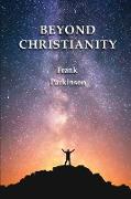 Beyond Christianity