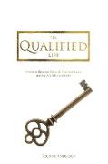 The Qualified Life