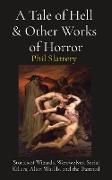 A Tale of Hell & Other Works of Horror