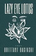 Lazy Eye Lotus