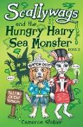 Scallywags and the Hungry Hairy Sea Monster