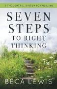 Seven Steps To Right Thinking