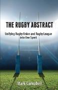 The Rugby Abstract: Unifying Rugby Union and Rugby League into One Sport
