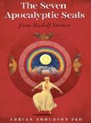 The Seven Apocalyptic Seals: From Rudolf Steiner