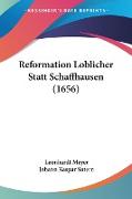 Reformation Loblicher Statt Schaffhausen (1656)
