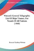 Watson's General Telegraphic List Of Ships' Names, For Vessels Of All Nations (1840)