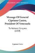 Message Of General Cipriano Castro, President Of Venezuela