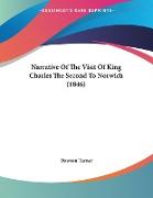 Narrative Of The Visit Of King Charles The Second To Norwich (1846)