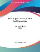 Pear Blight Disease, Cause And Prevention