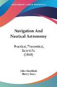 Navigation And Nautical Astronomy