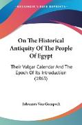 On The Historical Antiquity Of The People Of Egypt