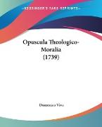 Opuscula Theologico-Moralia (1739)