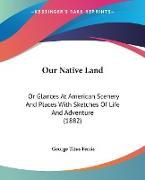 Our Native Land