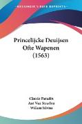 Princelijcke Deuijsen Ofte Wapenen (1563)