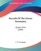 Records Of The Dorset Yeormanry