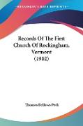 Records Of The First Church Of Rockingham, Vermont (1902)