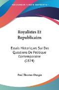 Royalistes Et Republicains