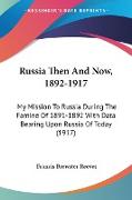 Russia Then And Now, 1892-1917