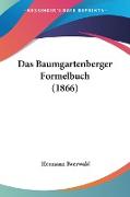 Das Baumgartenberger Formelbuch (1866)