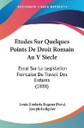 Etudes Sur Quelques Points De Droit Romain Au V Siecle