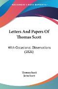 Letters And Papers Of Thomas Scott