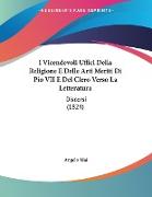 I Vicendevoli Uffici Della Religione E Delle Arti Meriti Di Pio VII E Del Clero Verso La Letteratura