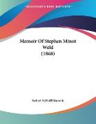 Memoir Of Stephen Minot Weld (1868)