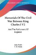 Memorials Of The Civil War Between King Charles I V2