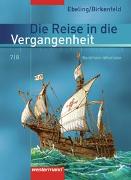 Die Reise in die Vergangenheit / Die Reise in die Vergangenheit - Ausgabe 2007 für Nordrhein-Westfalen
