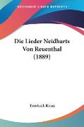 Die Lieder Neidharts Von Reuenthal (1889)