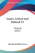 Essays, Critical And Political V2