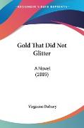 Gold That Did Not Glitter