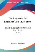 Die Phonetische Literatur Von 1876-1895