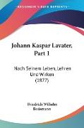 Johann Kaspar Lavater, Part 1